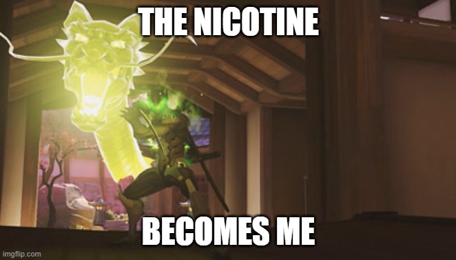 when i pop that fresh pod in | THE NICOTINE; BECOMES ME | image tagged in vape | made w/ Imgflip meme maker