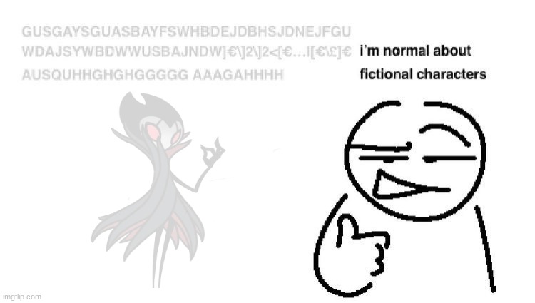 i made this a template | image tagged in i'm normal about fictional characters | made w/ Imgflip meme maker