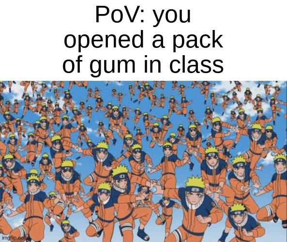 mint is better thank pink | PoV: you opened a pack of gum in class | image tagged in naruto kage bunshin no jutsu shadow clone,gum | made w/ Imgflip meme maker