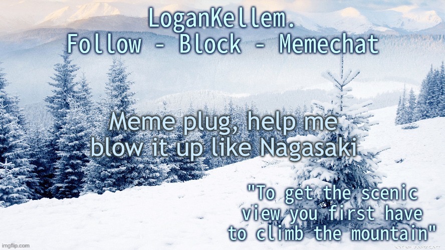 Tell me what you think in the comments | Meme plug, help me blow it up like Nagasaki | image tagged in logankellem announcement 4 0 | made w/ Imgflip meme maker