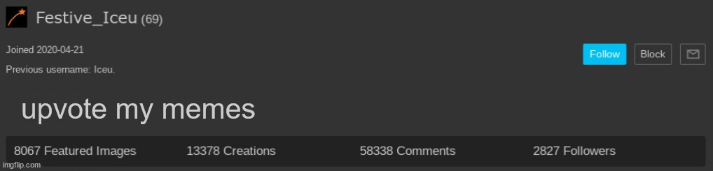 iceu tagline | upvote my memes | image tagged in iceu tagline | made w/ Imgflip meme maker