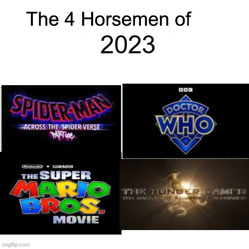 Four horsemen | 2023 | image tagged in four horsemen | made w/ Imgflip meme maker