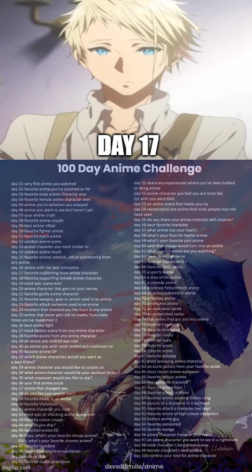 day 17 | DAY 17 | image tagged in 100 day anime challenge,anime | made w/ Imgflip meme maker