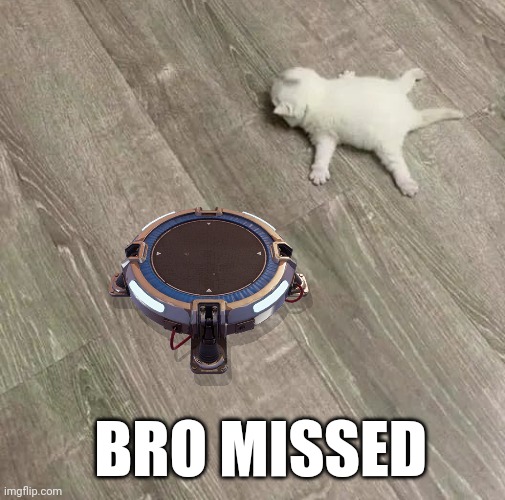 BRO MISSED | made w/ Imgflip meme maker