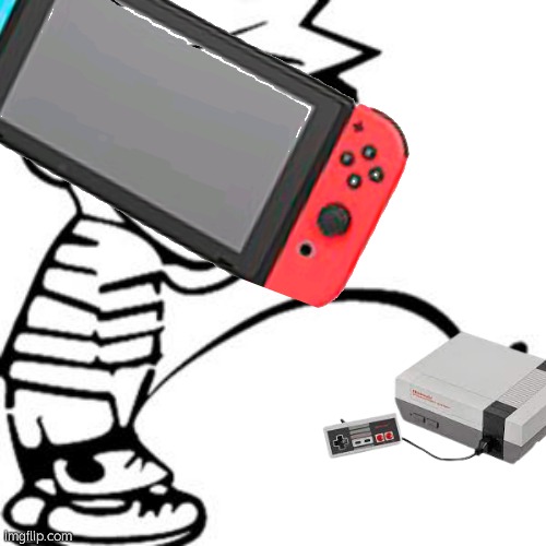 Old NES is Never coming back!!! | image tagged in nintendo switch,nintendo entertainment system,pee | made w/ Imgflip meme maker