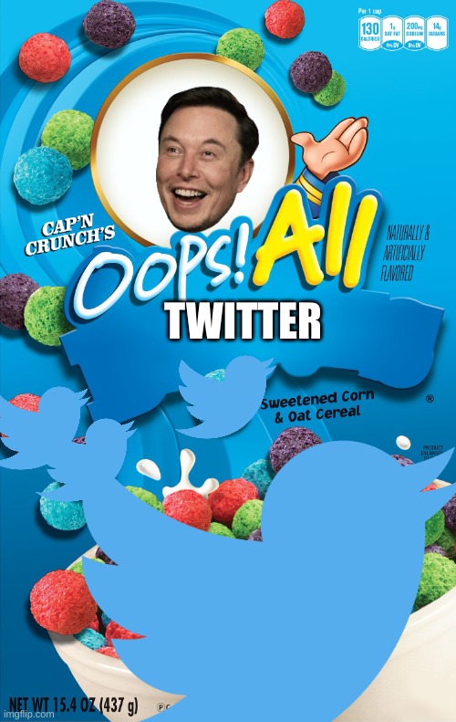 oops! all twitter | TWITTER | image tagged in twitter | made w/ Imgflip meme maker