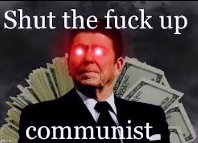 STFU communist | image tagged in stfu communist | made w/ Imgflip meme maker