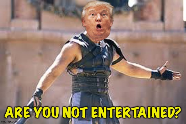 Another Trump fall guy bites the dust | ARE YOU NOT ENTERTAINED? | image tagged in are you not entertained | made w/ Imgflip meme maker