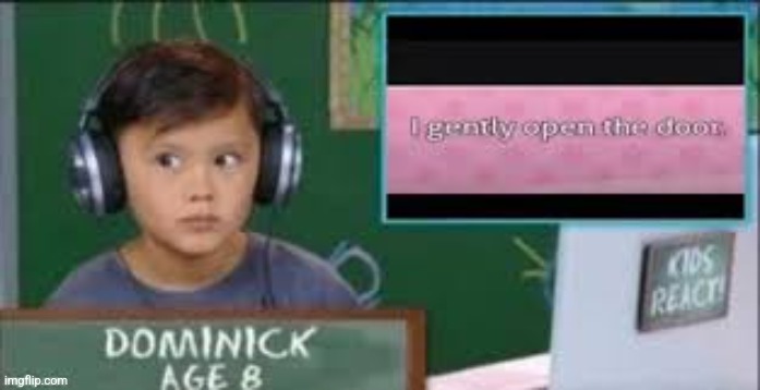 Kids react to ddlc | image tagged in kids react to ddlc | made w/ Imgflip meme maker