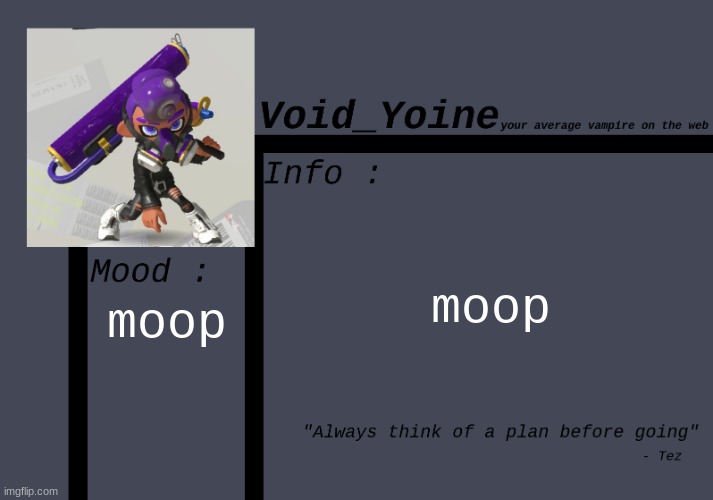 - | moop; moop | made w/ Imgflip meme maker