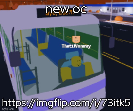 https://imgflip.com/i/73itk5 | new oc; https://imgflip.com/i/73itk5 | made w/ Imgflip meme maker