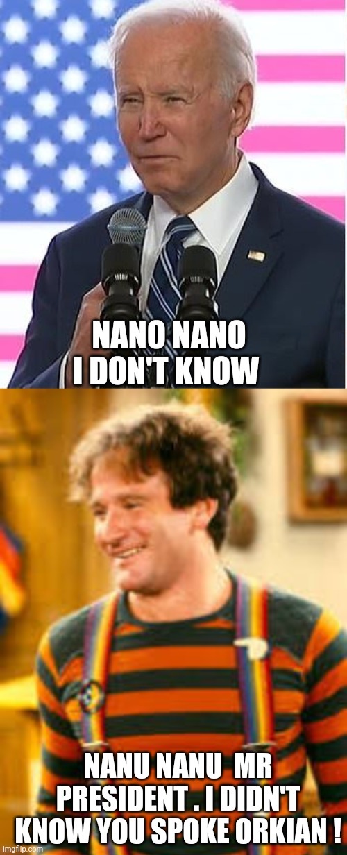 For those old enough to remember  Biden meets mork from Ork | made w/ Imgflip meme maker