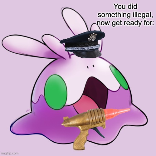 You did something illegal, now get ready for: | made w/ Imgflip meme maker