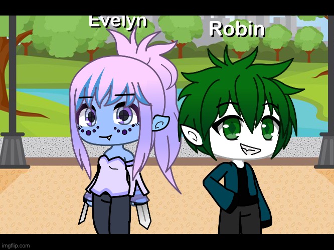 Robin and Evelyn- | image tagged in lol | made w/ Imgflip meme maker