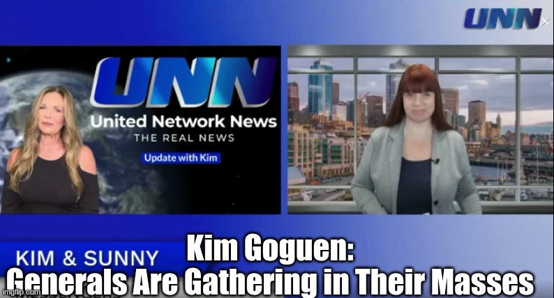 Kim Goguen: Generals Are Gathering in Their Masses  (Video)