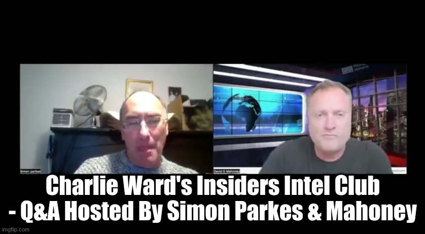 Charlie Ward's Insiders Intel Club - Q&A Hosted By Simon Parkes & Mahoney (Video)