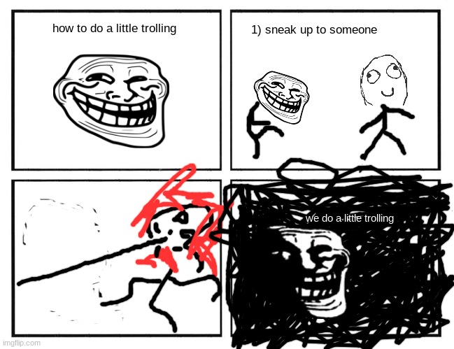 We Do A Little Trolling Imgflip