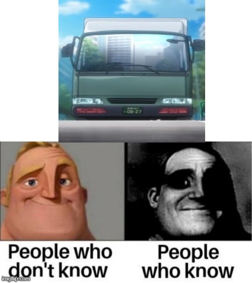 The truck | image tagged in truck,anime | made w/ Imgflip meme maker