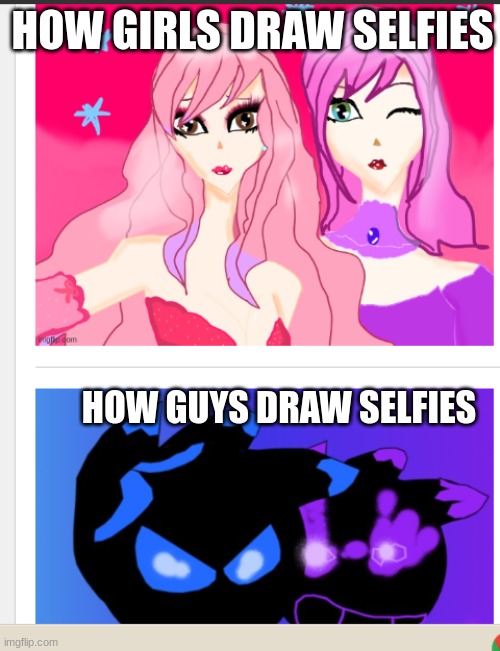 yes this is true | HOW GIRLS DRAW SELFIES; HOW GUYS DRAW SELFIES | image tagged in girls vs boys | made w/ Imgflip meme maker