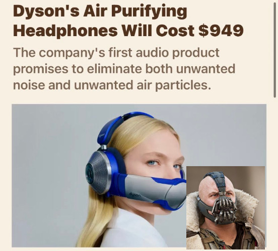 Bane IRL | image tagged in dyson,mask,bane | made w/ Imgflip meme maker