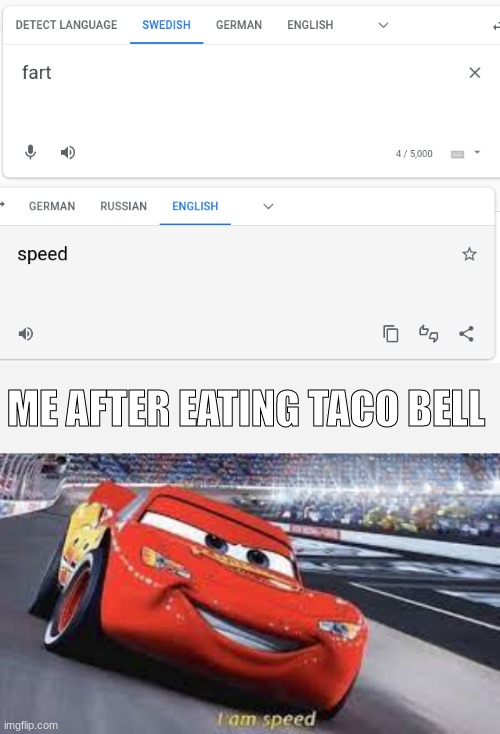 The fastest man alive! | ME AFTER EATING TACO BELL | image tagged in fast,funny | made w/ Imgflip meme maker