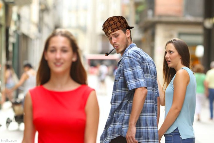 Distracted Boyfriend | image tagged in memes,distracted boyfriend,new version,haha | made w/ Imgflip meme maker
