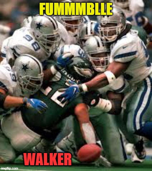 Fumble | FUMMMBLLE WALKER | image tagged in fumble | made w/ Imgflip meme maker