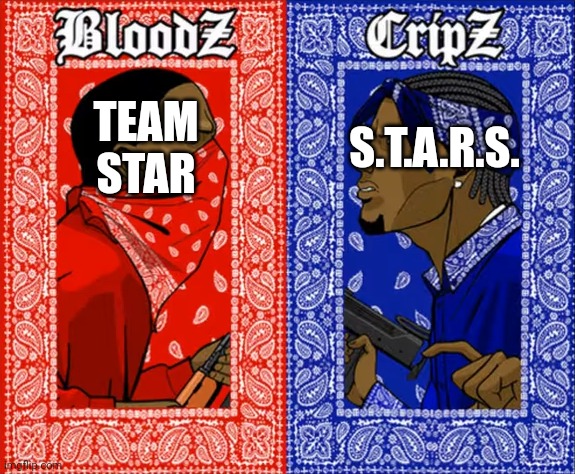 which side are you on | S.T.A.R.S. TEAM STAR | image tagged in which side are you on | made w/ Imgflip meme maker