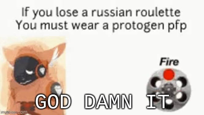 GOD DAMN IT | made w/ Imgflip meme maker