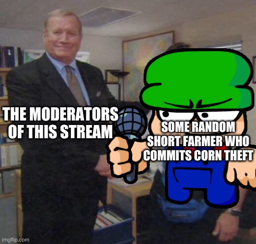 we are kinda friends | THE MODERATORS OF THIS STREAM; SOME RANDOM SHORT FARMER WHO COMMITS CORN THEFT | image tagged in memes,the office handshake,dave and bambi | made w/ Imgflip meme maker