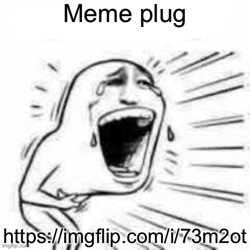 Balls | Meme plug; https://imgflip.com/i/73m2ot | image tagged in bahahahahahha | made w/ Imgflip meme maker