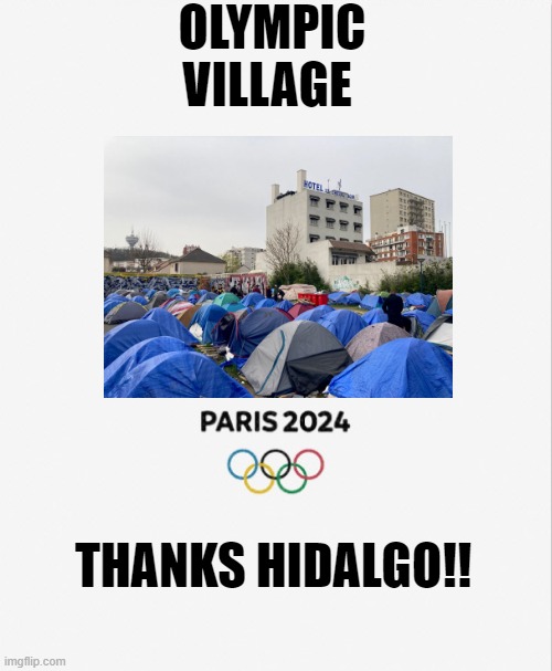 OLYMPIC VILLAGE; THANKS HIDALGO!! | made w/ Imgflip meme maker