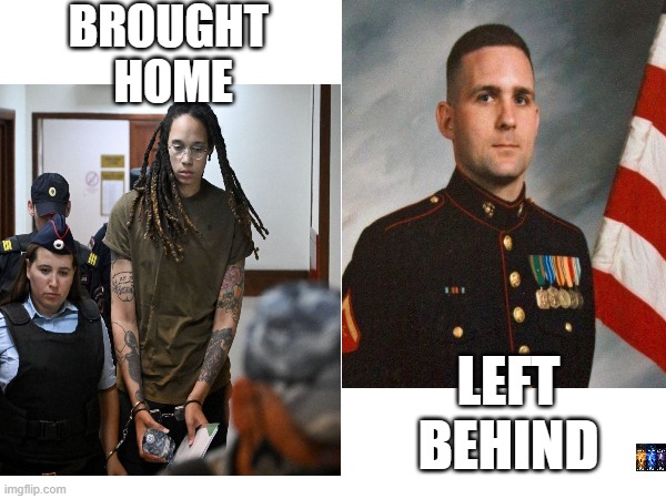 Griner | BROUGHT 
HOME; LEFT
BEHIND | image tagged in treason,communism | made w/ Imgflip meme maker