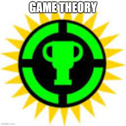 its just a theory  a game theory | GAME THEORY | image tagged in game theory | made w/ Imgflip meme maker