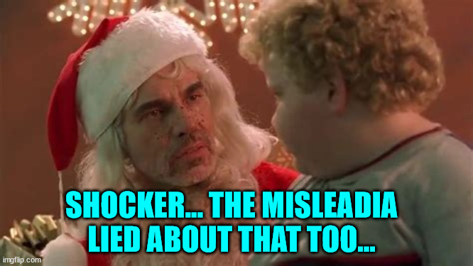 SHOCKER... THE MISLEADIA LIED ABOUT THAT TOO... | made w/ Imgflip meme maker