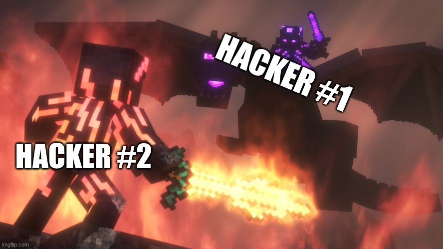 Which hacker are you rooting for? | HACKER #1; HACKER #2 | image tagged in deathsinger vs rendor | made w/ Imgflip meme maker
