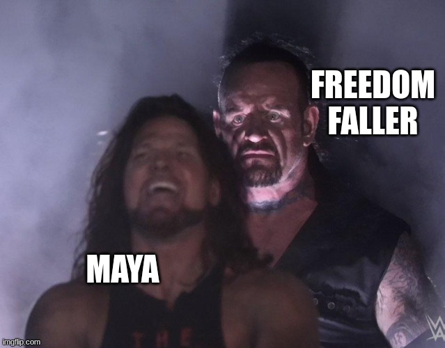 undertaker | FREEDOM FALLER; MAYA | image tagged in undertaker | made w/ Imgflip meme maker