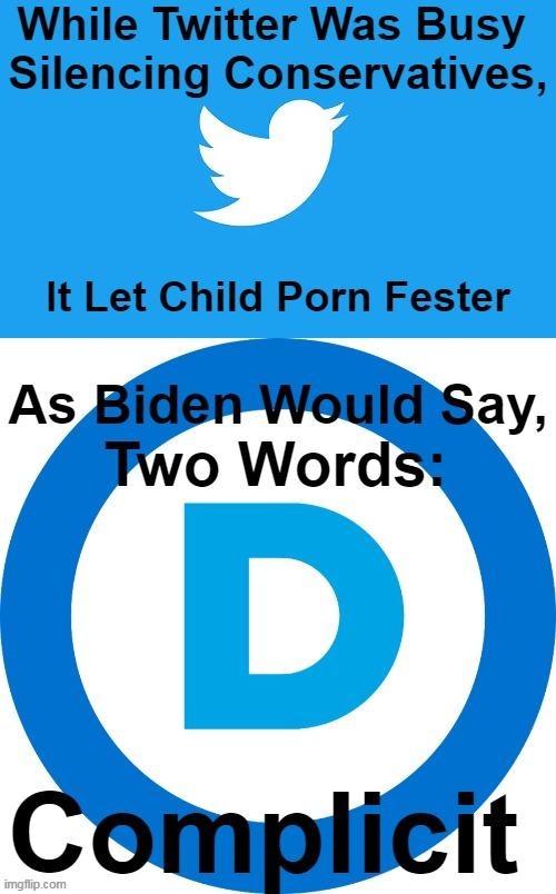 Two Words: Disgusting | image tagged in politics,twitter,censorship,conservatives,censored,joe biden | made w/ Imgflip meme maker