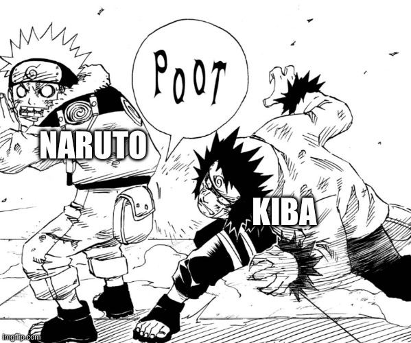 New temp! | NARUTO; KIBA | image tagged in fart in the face | made w/ Imgflip meme maker