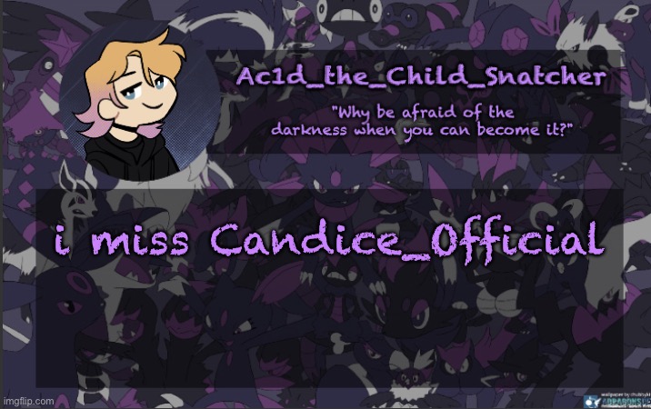 . | i miss Candice_Official | made w/ Imgflip meme maker