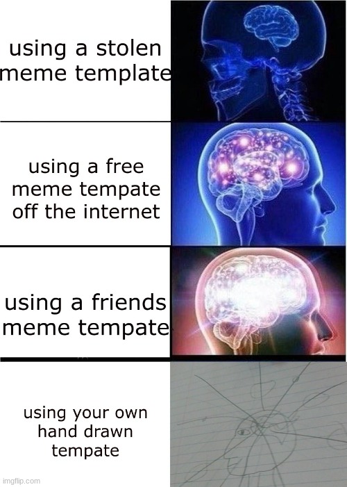Meme templates | image tagged in expanding brain | made w/ Imgflip meme maker
