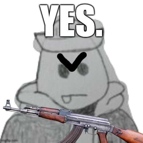 YES. | made w/ Imgflip meme maker