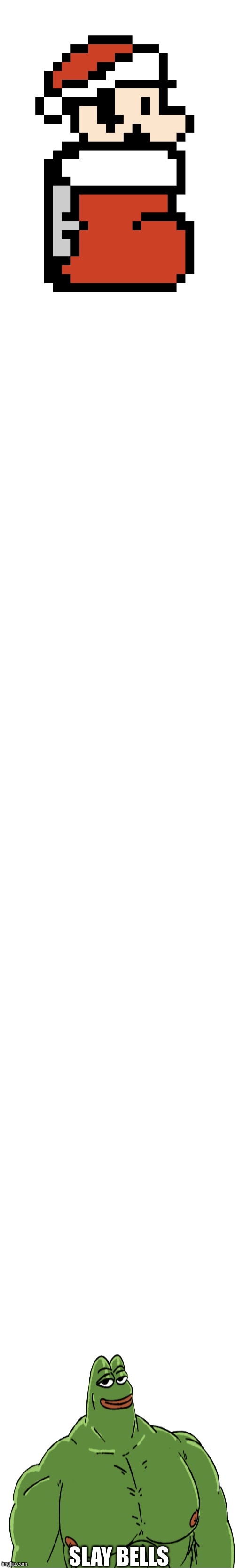 Burh (chrimmas edition) | SLAY BELLS | made w/ Imgflip meme maker