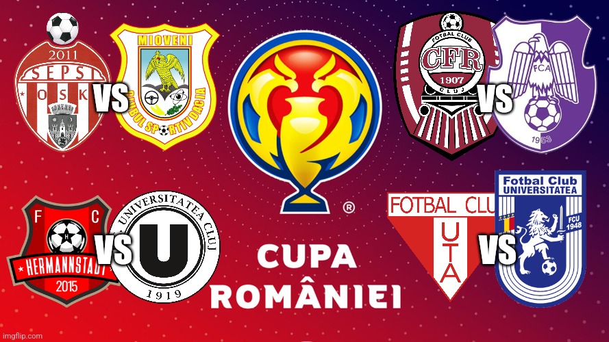 Sferturile Cupei Romaniei 2022-2023 | VS; VS; VS; VS | image tagged in cfr cluj,u cluj,sepsi,cup,romania,futbol | made w/ Imgflip meme maker