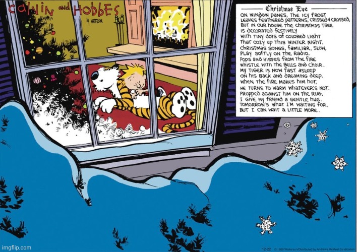 Just thought I'd share this with y'all since it's Christmas time (#242) | image tagged in calvin and hobbes,christmas,christmas eve,poems,winter,tigers | made w/ Imgflip meme maker