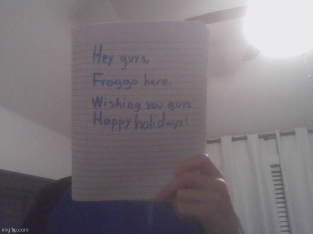 Hey guys! Wishing y'all a happy holidays! | made w/ Imgflip meme maker