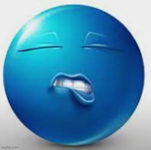 Blue Guy Sheesh | image tagged in blue guy sheesh | made w/ Imgflip meme maker