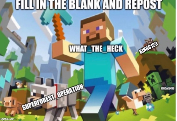 Do the deed | image tagged in minecraft,repost | made w/ Imgflip meme maker