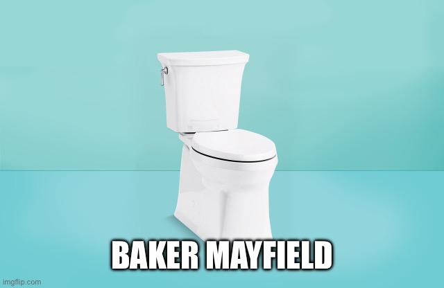 Baker Septicfield | BAKER MAYFIELD | image tagged in baker mayfield,toilet,rams,nfl | made w/ Imgflip meme maker