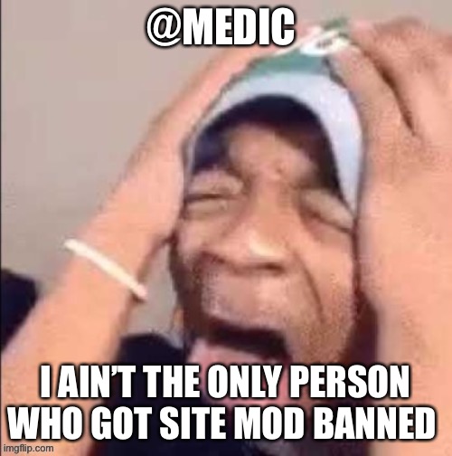 NOOOOOOOOOOOOOOOOOOOOOOOOOOOOOOOOOOOOOOOOOOOOOOOOOOOOOOOOOOOOOOO | @MEDIC; I AIN’T THE ONLY PERSON WHO GOT SITE MOD BANNED | image tagged in nooooooooooooooooooooooooooooooooooooooooooooooooooooooooooooooo | made w/ Imgflip meme maker